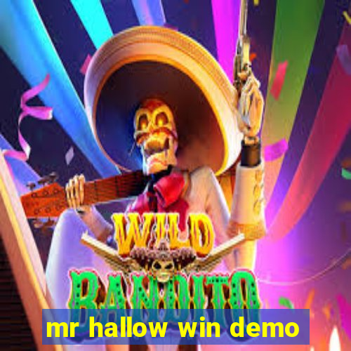 mr hallow win demo